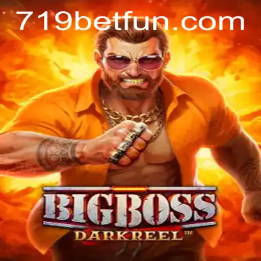 Explore the Thrills of BigBoss with 719bet