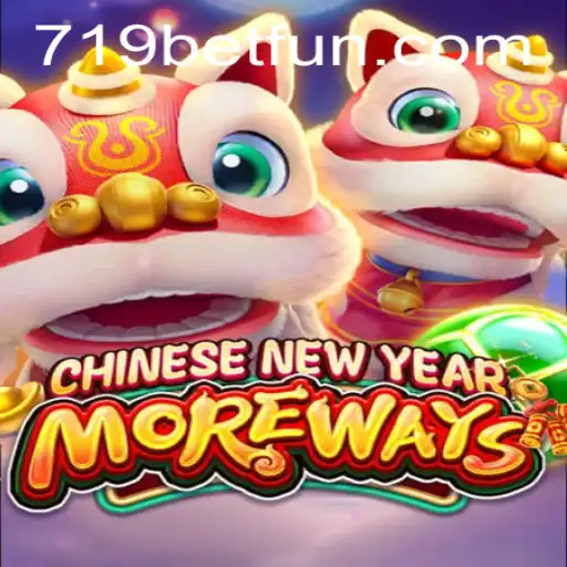 Exploring the Exciting World of CHINESENEWYEARMOREWAYS and 719bet