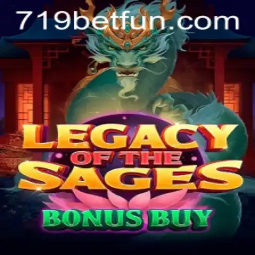 Discovering the Intricacies of 'LegacyoftheSagesBonusBuy' at 719bet