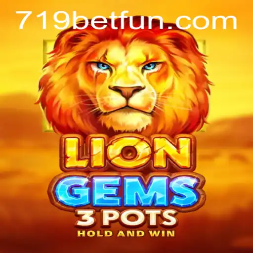 Explore the Exciting World of LionGems3pots: A Deep Dive