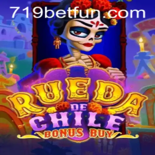 Exploring the Exciting World of RuedaDeChileBonusBuy with 719bet